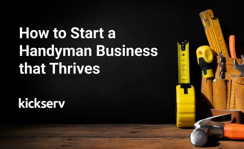 How to Start a Handyman Business: The Ultimate Guide